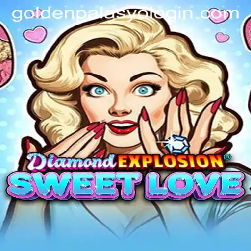 Discover the Thrilling World of DiamondExplosionSweetLove