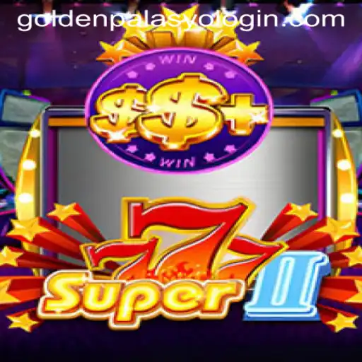 Super777II: Immersive Gaming Experience with Goldenpalasyo Theme